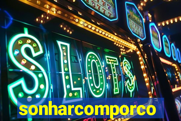 sonharcomporco