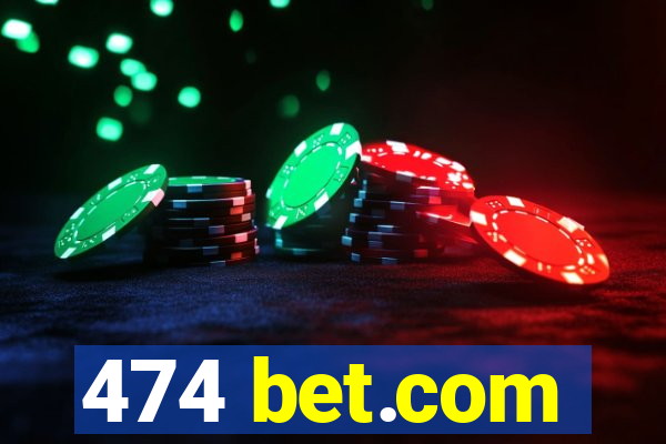 474 bet.com