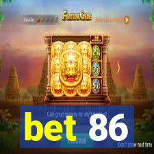 bet 86