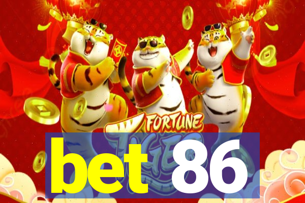 bet 86