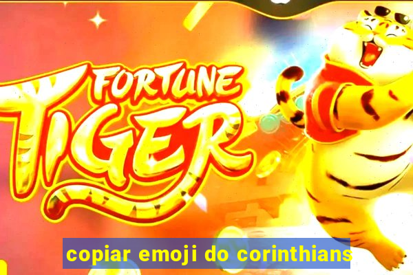 copiar emoji do corinthians