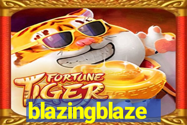 blazingblaze