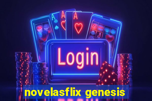 novelasflix genesis