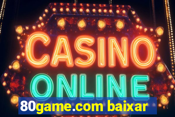 80game.com baixar