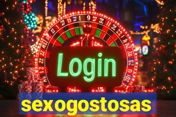 sexogostosas