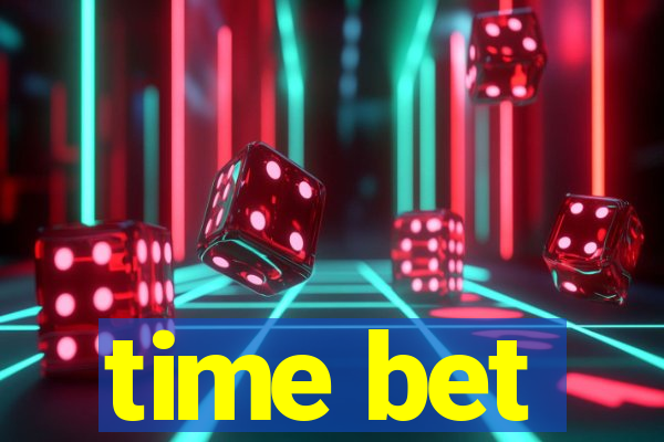 time bet