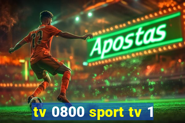 tv 0800 sport tv 1