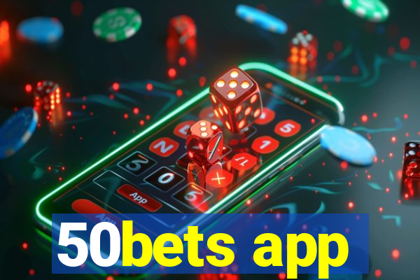 50bets app