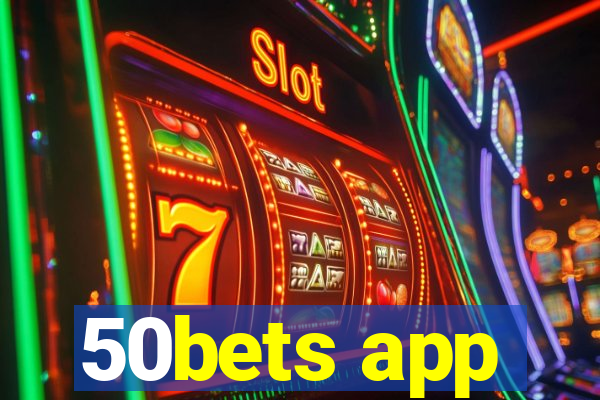 50bets app