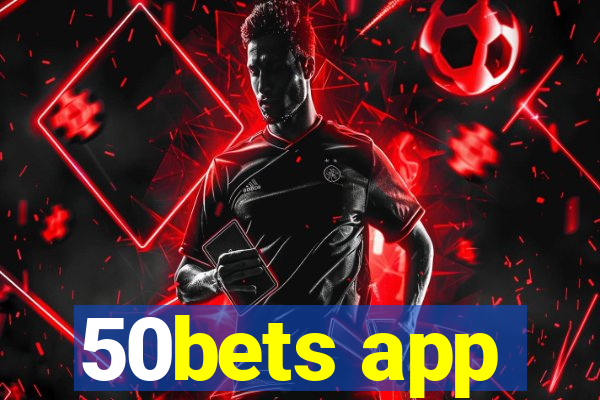 50bets app