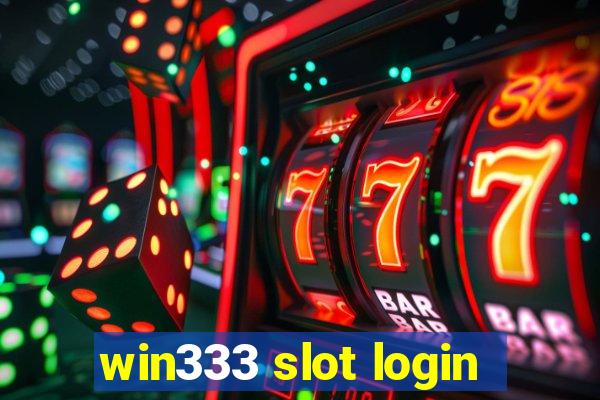 win333 slot login