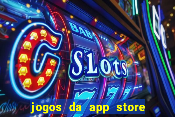 jogos da app store que ganha dinheiro de verdade