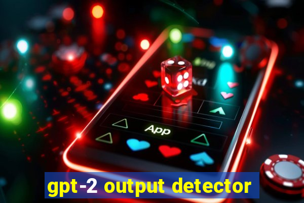 gpt-2 output detector