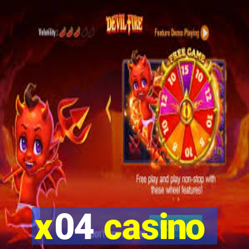 x04 casino