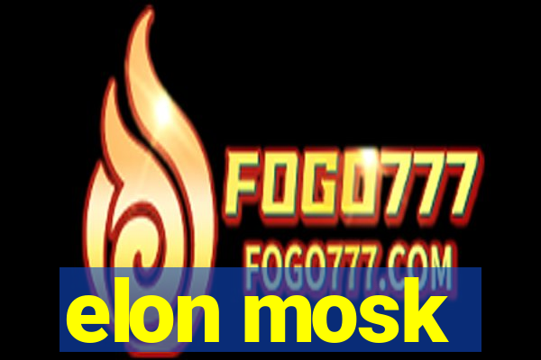 elon mosk