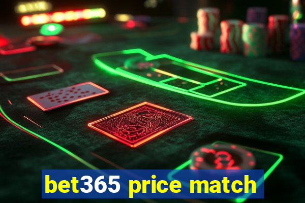 bet365 price match