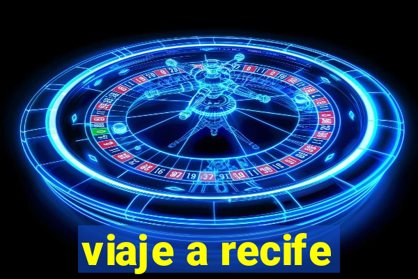 viaje a recife