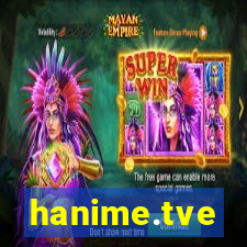 hanime.tve