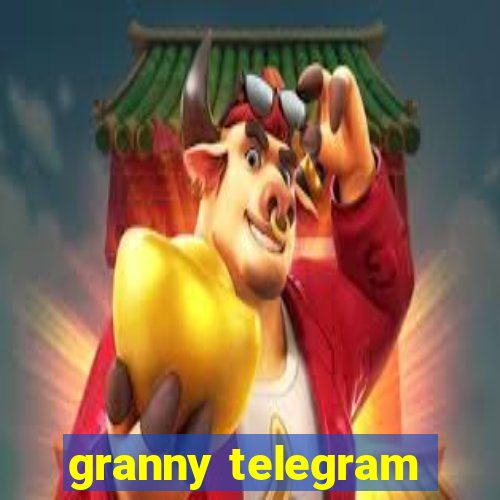 granny telegram