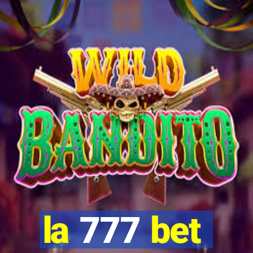 la 777 bet