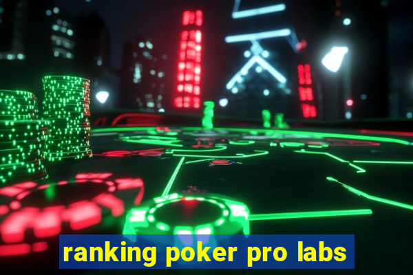 ranking poker pro labs