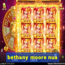 bethany moore nua