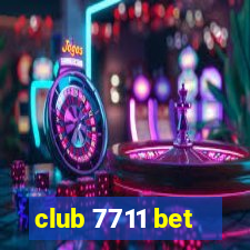 club 7711 bet