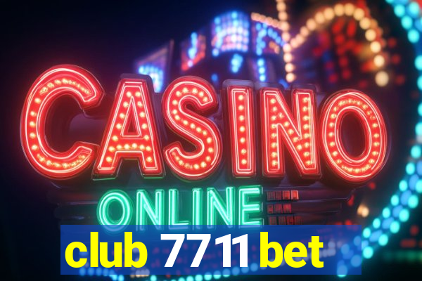 club 7711 bet