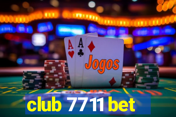 club 7711 bet