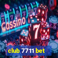 club 7711 bet