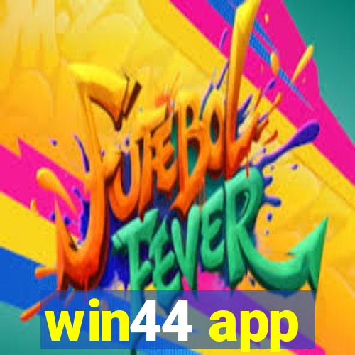 win44 app