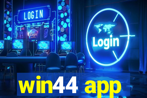 win44 app