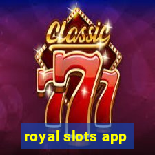 royal slots app