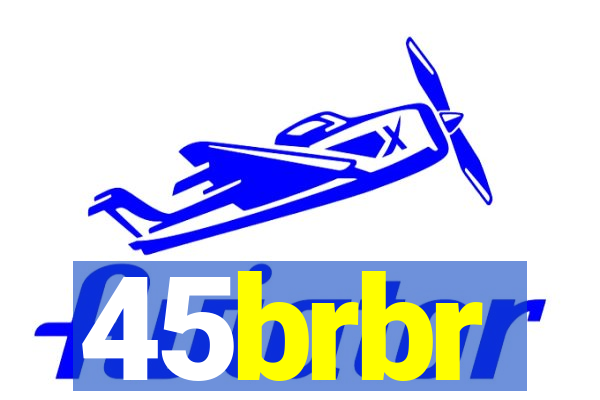 45brbr