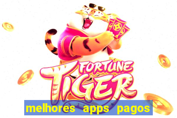 melhores apps pagos play store