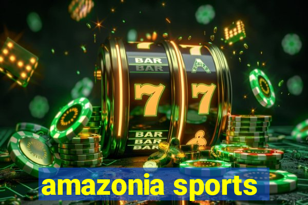 amazonia sports