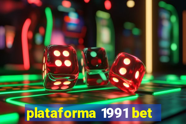 plataforma 1991 bet