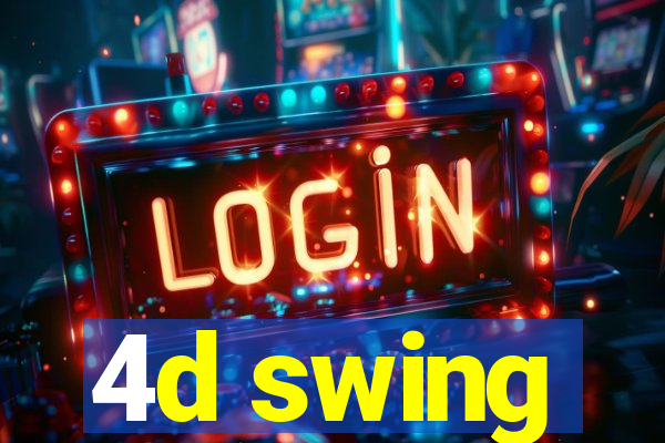 4d swing