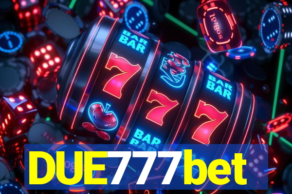 DUE777bet