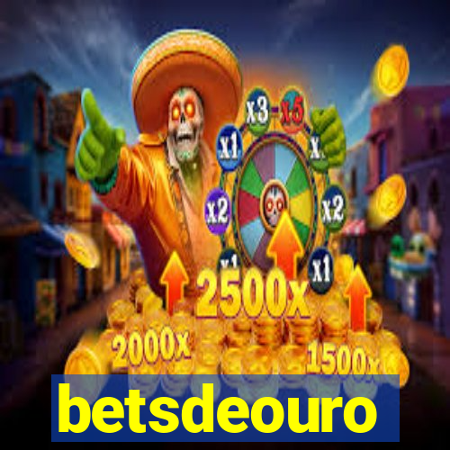 betsdeouro