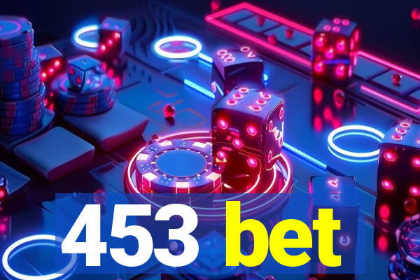 453 bet