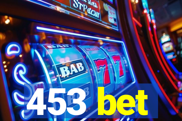 453 bet