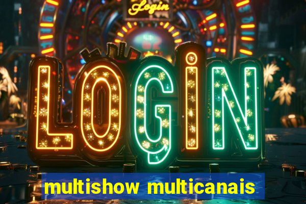 multishow multicanais