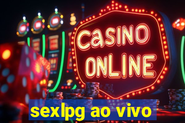 sexlpg ao vivo