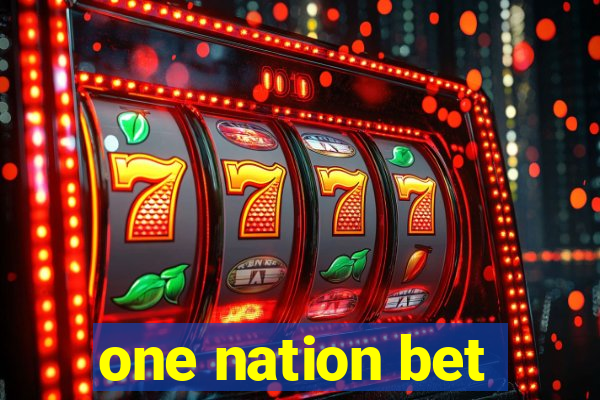 one nation bet