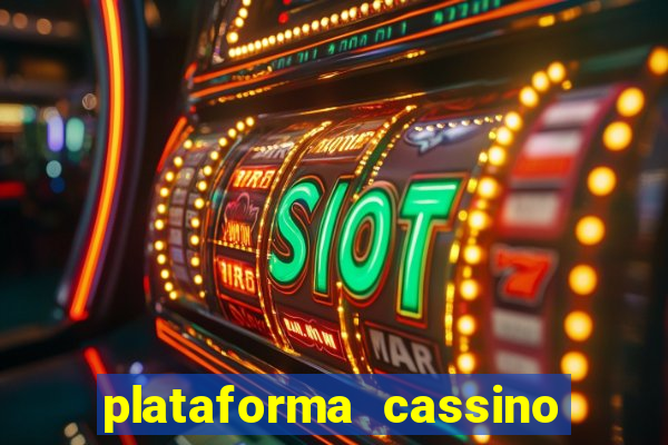 plataforma cassino que paga no cadastro