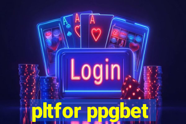 pltfor ppgbet