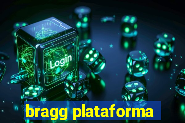 bragg plataforma