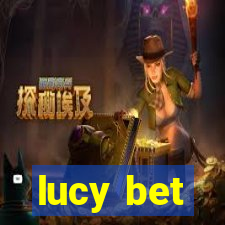 lucy bet