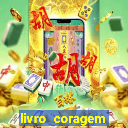 livro coragem desbravadores pdf